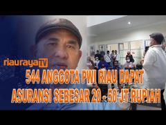 SEBANYAK 544 ANGGOTA PWI PROVINSI RIAU MENDAPATKAN ASURANSI GRATIS